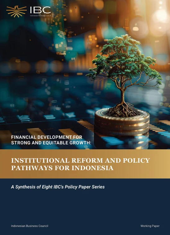 Financial Development For Strong and Equitable Growth: Institutional Reform and Policy Pathways For Indonesia